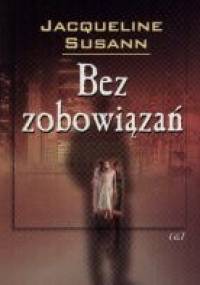 Bez zobowiązań - Jacqueline Susann