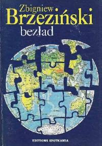 Bezład. Polityka światowa na progu XXI wieku - Zbigniew Brzeziński