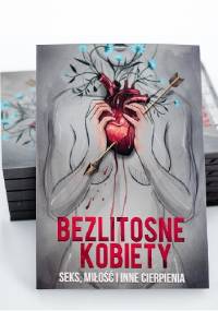 Bezlitosne kobiety - Angelika Wylęgała, Monika Batko