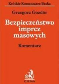 Bezpieczeństwo imprez masowych - Grzegorz Gozdór