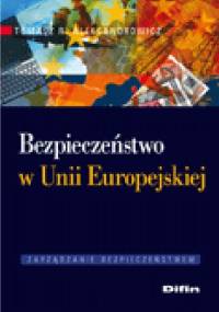 Bezpieczeństwo w Unii Europejskiej - Tomasz R. Aleksandrowicz
