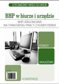 Bhp i ergonomia na stanowisku pracy z komputerem - Zygmunt Wieczorek