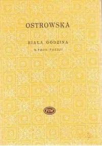Biała godzina. Wybór poezji - Bronisława Ostrowska