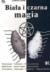 Biała i czarna magia - Gabriel Grant