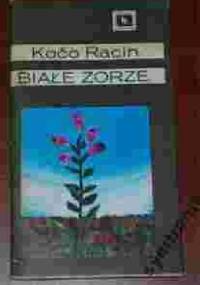 Białe zorze - Kočo Racin