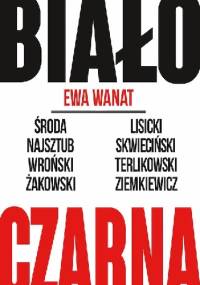 Biało-czarna - Ewa Wanat