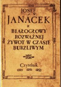 Białogłowy rozważnej żywot w czasie burzliwym - Josef Janacek