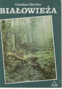 Białowieża - Czesław Okołów