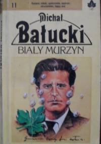 Biały murzyn - Michał Bałucki