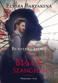 Biały Szanghaj - Elvira Baryakina