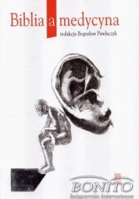 Biblia a medycyna - Bogusław Pawlaczyk