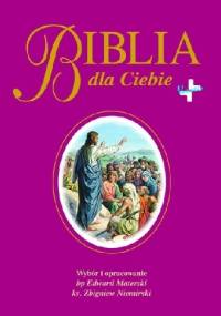 Biblia dla Ciebie - Edward Materski