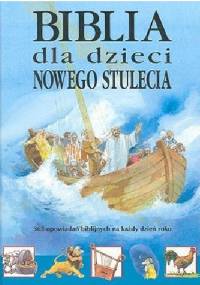 Biblia dla dzieci Nowego Stulecia - Stephanie Jeffs, Derek Williams