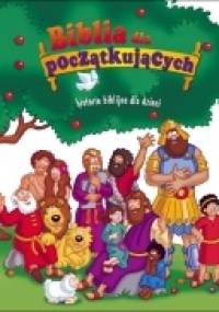 Biblia dla początkujących - praca zbiorowa