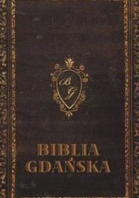 Biblia Gdańska - praca zbiorowa