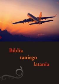 Biblia taniego latania - Dawid Dudek
