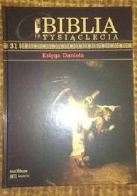 Biblia Tysiąclecia - Księga Daniela  T.31