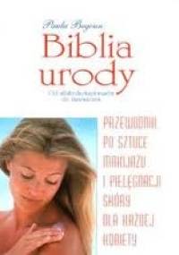 Biblia urody - Paula Begoun