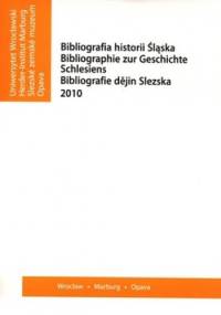 Bibliografia historii Śląska 2010 - praca zbiorowa
