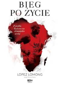 Bieg po życie - Mark Tabb, Lopez Lomong