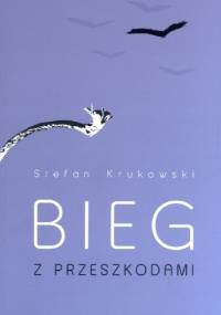 Bieg z przeszkodami - Stefan Krukowski