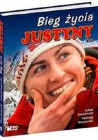 Bieg życia Justyny - Adam Sosnowski, Andrzej Stanowski
