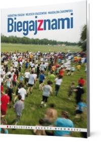 Biegaj z nami - Wojciech Staszewski