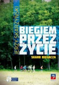 Biegiem przez życie - Jerzy Skarżyński