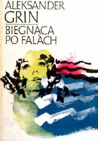 Biegnąca po falach - Aleksander Grin