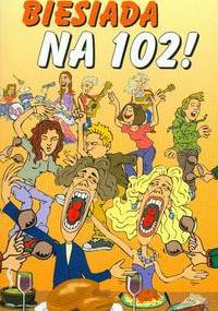 Biesiada na 102 - Wojciech Deresiński