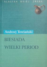 Biesiada. Wielki period - Andrzej Towiański