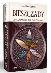 Bieszczady. Od Komańczy do Wołosatego - Stanisław Kryciński