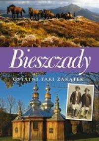 Bieszczady. Ostatni taki zakątek. - Stanisław Kłos