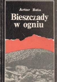 Bieszczady w ogniu - Artur Bata