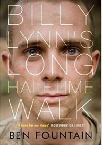 Billy Lynn’s Long Halftime Walk - Ben Fountain