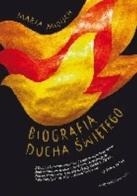 Biografia Ducha Świętego - Maria Miduch