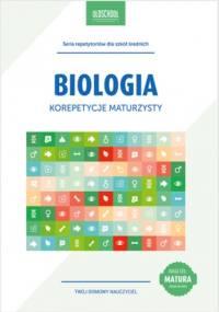 Biologia. Korepetycje maturzysty - Sokół Urszula