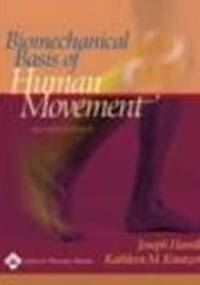 Biomechanical Basis of Human Movement - J. Hamill