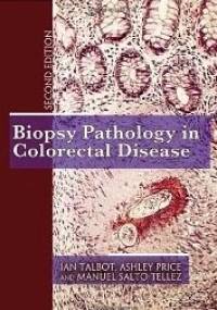 Biopsy Pathology in Colorectal Disease 2e