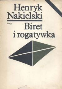 Biret i rogatywka - Henryk Nakielski
