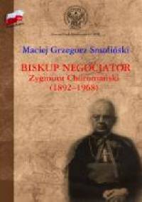 Biskup negocjator Zygmunt Choromański - Maciej Smoliński