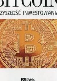 Bitcoin - Przyszłość inwestowania