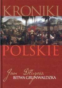 Bitwa Grunwaldzka - Jan Długosz