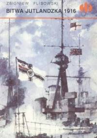 Bitwa jutlandzka 1916 - Zbigniew Flisowski