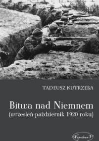 Bitwa nad Niemnem (wrzesień-październik 1920 roku) - Tadeusz Kutrzeba