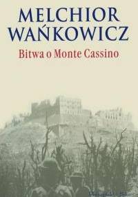 Bitwa o Monte Cassino - Melchior Wańkowicz