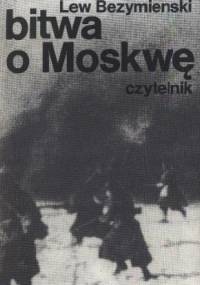 Bitwa o Moskwę - Lew Bezymienski