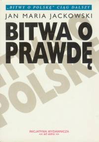 Bitwa o prawdę - Jan Maria Jackowski