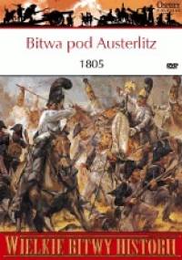 Bitwa pod Austerlitz 1805. Los imperiów - Ian Castle