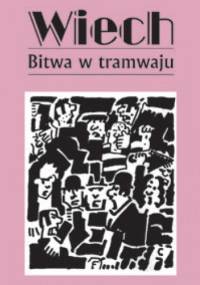Bitwa w tramwaju - Stefan Wiechecki